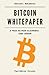 Bitcoin Whitepaper by Satoshi Nakamoto Bitcoin Whitepaper by Satoshi Nakamoto