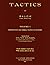 Tactics, Volume 1 (of 2). I...
