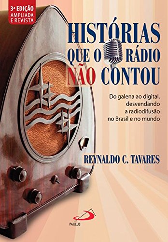 Histórias que o Rádio não Contou (Em Portuguese do Brasil)