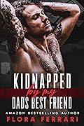 Kidnapped By My Dad's Best Friend