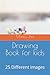 Drawing Book for kids: 25 D...