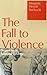 The Fall to Violence: Original Sin in Relational Theology
