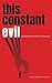 This Constant Evil by James Shepherd-Barron