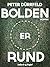 Bolden er rund