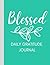Blessed: Daily Gratitude Jo...