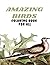 Amazing Birds Coloring Book...