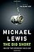 Lewis, Michael) The Big Short: Inside the Doomsday Machine