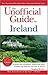 The Unofficial Guide to Ireland (Unofficial Guides)