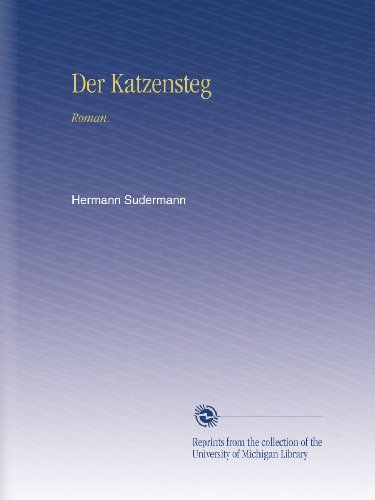 Der Katzensteg: Roman.