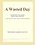 A Wasted Day (Webster's Japanese Thesaurus Edition)