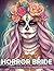 Horror Bride Coloring Book:...
