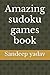 Amazing sudoku games book