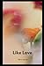 Like Love
