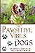 PAWsitive Vibes - Dogs: A Positive Vibes inspirational for Dog Lovers