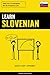 Learn Slovenian - Quick / Easy / Efficient: 2000 Key Vocabularies