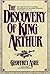 The Discovery of King Arthur