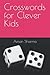 Crosswords for Clever Kids
