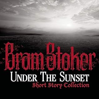Under The Sunset Short Story Collection