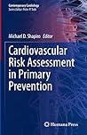 Cardiovascular Risk Assessment in Primary Prevention (Contemporary Cardiology) Book cover for Cardiovascular Risk Assessment in Primary Prevention (Contemporary Cardiology)