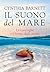 Il suono del mare. Le conchiglie e il futuro degli oceani (Italian Edition)