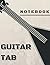 Guitar Tab Notebook: Blank ...