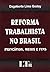 Reforma Trabalhista No Bras...