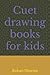 Cuet drawing books for kids