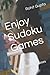 Enjoy Sudoku Games: Enjoy S...