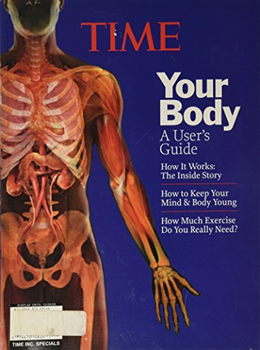 Your Body: A User's Guide (Time Magazine Specials)