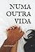Numa Outra Vida