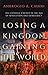Losing a Kingdom, Gaining the World: The Catholic Church in the Age of Revolution and Democracy