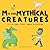 M is for Mythical Creatures...