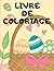 LIVRE DE COLORIAGE: 33 dess...