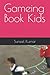 Gameing Book Kids
