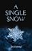 A Single Snow