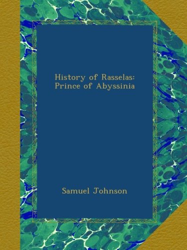 History of Rasselas: Prince of Abyssinia