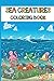 Sea Creatures: A Coloring Book for Kids