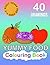 Yummy Food Colouring Book 40 Drawings by Becky Potter