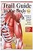 Trail Guide to the Body by Darin Browne