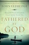 Fathered by God: ...