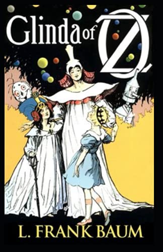 Glinda of Oz Annotated