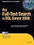 Pro Full-Text Search in SQL Server 2008 (Expert's Voice in SQL Server)