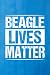 Body Progress Tracker: Beagle Lives Matter Funny Dog Lover