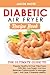 Diabetic Air Fryer Recipe Book by Jacob Hayes