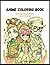Anime Coloring Book: Steamp...
