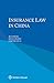Insurance Law in China by Rui Zheng