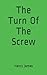 The Turn Of The Screw