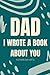 Fathers Day Gifts: Dad, I W...