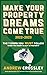 Make Your Property Dreams Come True 2022-23 by Andrew Crossley