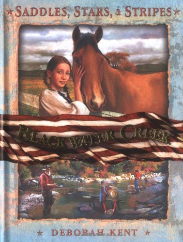 Saddles, Stars, and Stripes: Blackwater Creek (Hardcover)